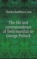 life and correspondence of field marshal sir George Pollock