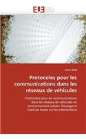 Protocoles Pour Les Communications Dans Les Réseaux de Véhicules: (Omn.Univ.Europ.)