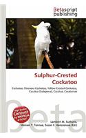 Sulphur-Crested Cockatoo: (English)