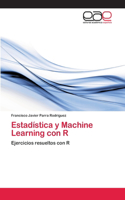 Estadística y Machine Learning con R