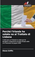 Perché l'Irlanda ha votato no al Trattato di Lisbona