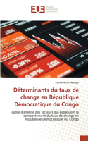 Déterminants du taux de change en République Démocratique du Congo