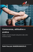 Conoscenza, attitudine e pratica