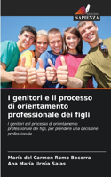 I genitori e il processo di orientamento professionale dei figli