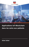 Applications IoT-Blockchain dans les soins aux patients