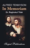 ALFRED TENNYSON: IN MEMORIAM (With Text)