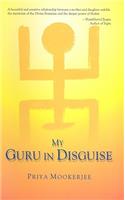 My Guru in Disguise