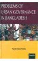 Problems Of Urban Governance In Bangladesh