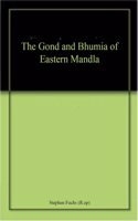 The Gond and Bhumia of Eastern Mandla