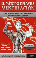 El metodo Delavier. Musculacion