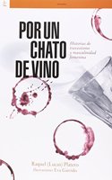 POR UN CHATO DE VINO: Historias de travestismo y masculinidad femenina