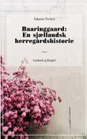 Baaringgaard: En sjællandsk herregårdshistorie