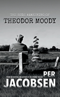 Rude Awakening of Theodor Moody