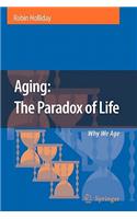 Aging: The Paradox of Life
