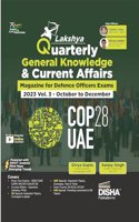 Lakshya - the Quarterly General Knowledge & Current Affairs Magazine for Defence Officers Exams 2023 Vol. 3 - October to December | NDA/ NA, CDS OTA, AFCAT, CAPF, SSB | GK, Mathematics, English & Reasoning | Strategy, Tips & Topper's Interviews