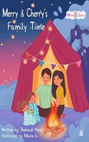 Merry and Cherry's Family Time