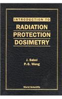 Introduction To Radiation Protection Dosimetry