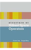 Structure of Hilbert Space Operators