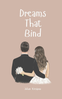 Dreams That Bind