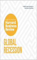 Global Recession: The Insights You Need from Harvard Business Review