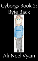 Byte Back: (2 Cyborgs)