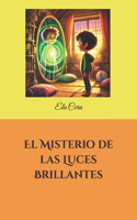 El Misterio de las Luces Brillantes