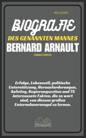 Biografie Des Genannten Mannes Bernard Arnault