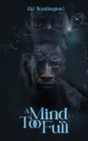 Mind Too Full