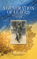 Generation of Leaves; A Ukrainian Journey 1923-1948