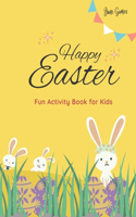 Happy Easter Fun Activity Book for Kids