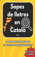 Sopes de lletres en Català Vol. I: Trencaclosques temàtics amb paraules amagades