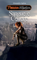 Sangue e Cenere: Fiamma&Tenebra Vol. 3(3 Fiamma & Tenebra)