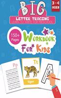 BIG Letter Tracing Learn to Write for Preschool 150+ Pages Workbook for Kids 3 - 4 Ages
