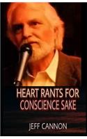 Heart Rants for Conscience Sake