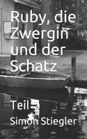 Ruby, die Zwergin und der Schatz