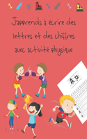 J'apprends à écrire des lettres et des chiffres avec activité physique