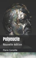 Polyeucte: Nouvelle édition