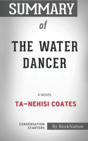 Summary of The Water Dancer: A Novel: Conversation Starters