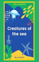 Creatures of the sea