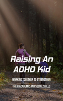 Raising An ADHD Kid