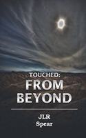 Touched: From Beyond Poetry & Impressions