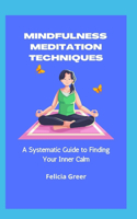 Mindfulness Meditation Techniques