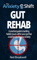 Anxiety Shift - Gut Rehab
