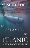 La calamité de Titanic: La fin d'OceanGate 2023