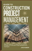 Guide to Construction Project Management