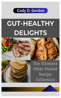 Gut-Healthy Delights