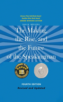 Making, the Rise, and the Future of the Speakingman