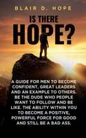 Is There Hope?