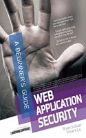 Web Application Security: A Beginner's Guide