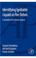 Identifying Ignitable Liquids in Fire Debris: A Guideline for Forensic Experts(English)